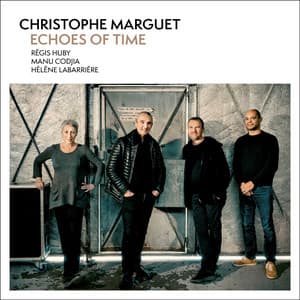 Echoes of Time - Christophe Marguet