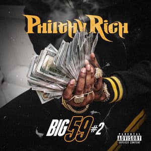 Big 59 #2 - Philthy Rich