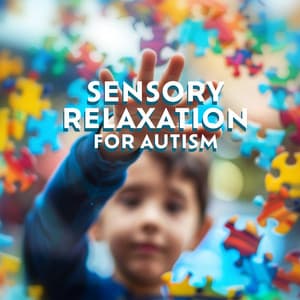 Sensory Relaxation for Autism: Psycho Therapy Music - Sophia Mind