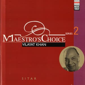 Maestro's Choice - Vilayet Khan - Vilayat Khan
