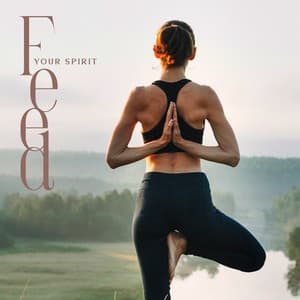 Feed Your Spirit: Calm Music for Relaxing Meditation, Soulful Sounds for Peaceful Mind - Serenity Music Relaxation