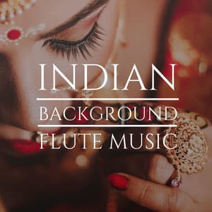 Indian Background Flute Music - Zen Mindwaves