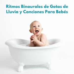 Ritmos Binaurales De Gotas De Lluvia Y Canciones Para Bebés - Lluvia en el Bosque