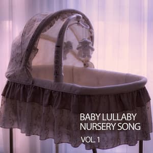 Baby Lullaby Nursery Song Vol. 1 - Twinkle Twinkle Little Star
