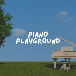 Piano Playground - Soft Piano Music