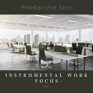 Productive Jazz - Instrumental Work Focus