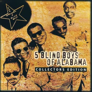 Collectors Edition: 5 Blind Boys Of Alabama - The Blind Boys Of Alabama