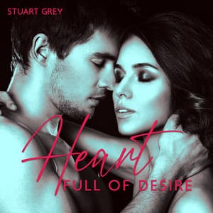 Heart Full of Desire - Stuart Grey