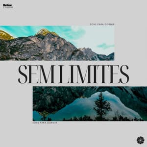 Sem Limites - Sons para dormir