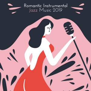 Romantic Instrumental Jazz Music 2019 - Relaxing Instrumental Music