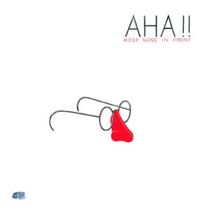 Keep Nose In Front - AHA!!