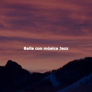 Baila con música Jazz - Jazz for A Rainy Day