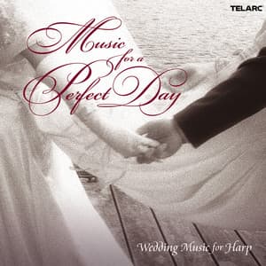 Music for a Perfect Day: Wedding Music for Harp - Yolanda Kondonassis