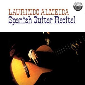 Spanish Guitar Recital - Laurindo Almeida