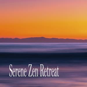 Serene Zen Retreat - Meditation Music