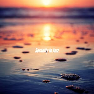 Serenity in Jazz - Musique Jazz Relaxante