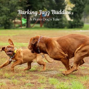Barking Jazz Buddies: A Piano Dog's Tale - Relaxing Jazz