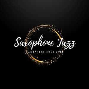 Saxophone, Love, Jazz - Saxophone Jazz