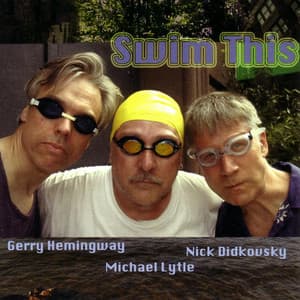 Swim This - Nick Didkovsky