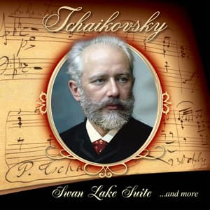 Tchaikovsky - Pyotr Ilyich Tchaikovsky