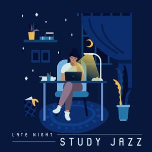 Late Night Study Jazz: 1 A.M. Study Session, Memory Maps Making, Subliminal Study and Work - Jazz Concentration Academy