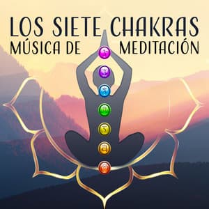 Los Siete Chakras - Música de Meditación, Sonidos Relajantes, Calmar para Ti - Meditación Budista Academia