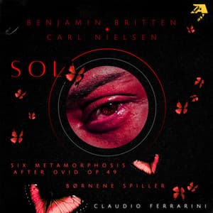 Benjamin Britten & Carl Nielsen: Solo - Claudio Ferrarini - Benjamin Britten