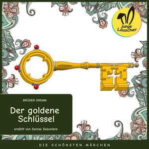 Der goldene Schlüssel - junge Lauscher