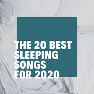 The 20 Best Sleeping Songs for 2020: Experience True Peace & Sleep - James Inner