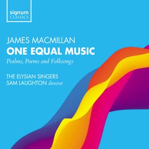 Macmillan: One Equal Music - James MacMillan