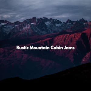 Rustic Mountain Cabin Jams - Acoustic Coffee Shop Music