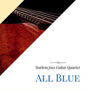 All Blue - Harlem Jazz Guitar Quartet