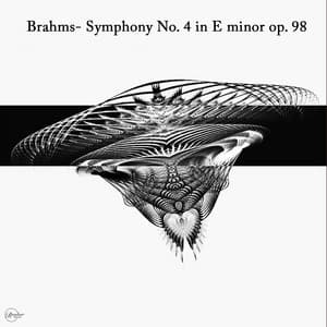 Brahms- Symphony No. 4 in E minor op. 98 - Johannes Brahms