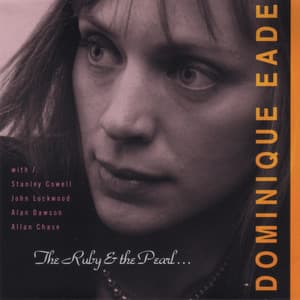 The Ruby and the Pearl - Dominique Eade