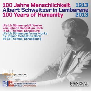 Johann Sebastian Bach & Albert Schweitzer: Works for Organ - Johann Sebastian Bach