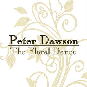 The Floral Dance - Peter Dawson