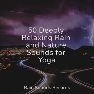 50 Deeply Relaxing Rain and Nature Sounds for Yoga - Meeresrauschen