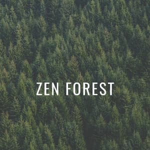 Zen Forest - Natural Sound Selections
