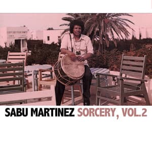 Sorcery, Vol. 2 - Sabu Martinez