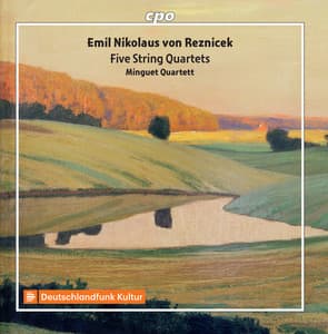 Reznicek: String Quartets - Emil Nikolaus von Reznicek