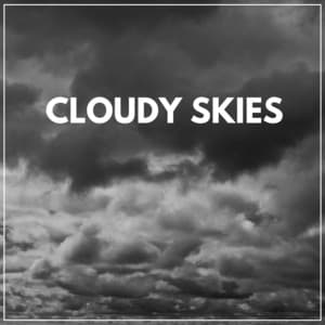 Cloudy Skies - 24H Rain Sounds