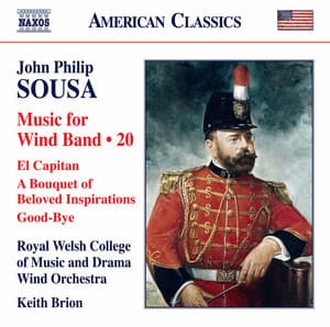 Sousa: Music for Wind Band, Vol. 20 - John Philip Sousa