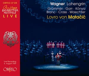 Wagner: Lohengrin, WWV 75 - Richard Wagner