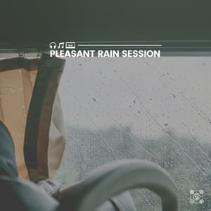 Pleasant Rain Session - Day & Night Rain
