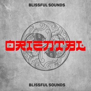 Oriental Blissful Sounds - Anti-Stress Therapy, Music for Meditation, Oriental Nature Paradise - Contemporary New Age Maker