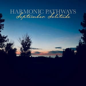 September Solitude - Harmonic Pathways