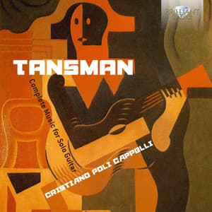 Tansman: Complete Music for Solo Guitar - Alexandre Tansman