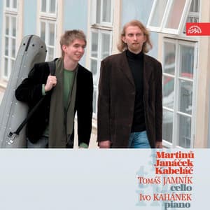 Martinů, Janáček & Kabeláč: Sonatas for Cello and Piano - Tomas Jamnik