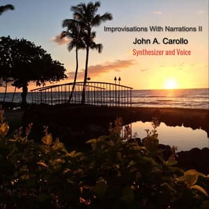 Improvisations With Narrations II - John A. Carollo