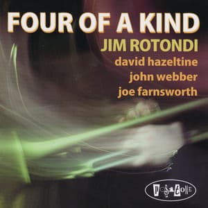 Four of a Kind - Jim Rotondi